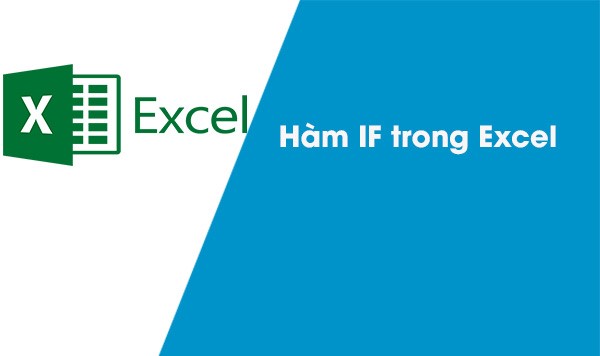 Hàm IF trong Excel – Cách sử dụng hàm IF trong Excel